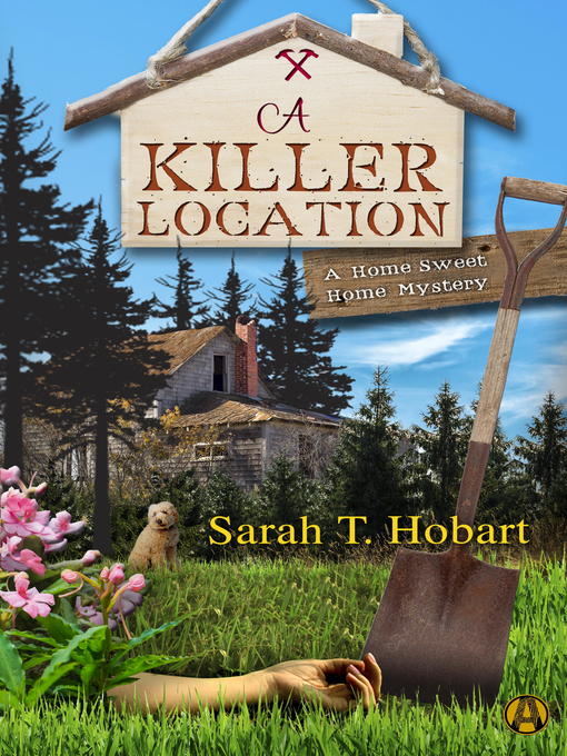 Title details for A Killer Location by Sarah T. Hobart - Available